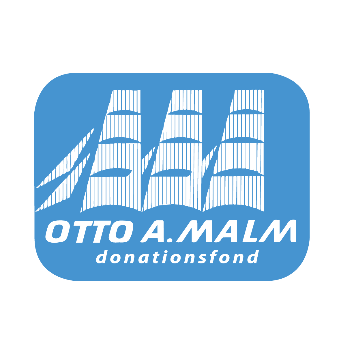 Otto A. Malm Donationsfond logo. Logon pohja on vaaleansininen ja päällä valkoisten purjeiden siluetit. Alla lukee valkoisilla isoilla kirjaimilla Otto A. Malm ja tämän alla lukee donationsfond. 